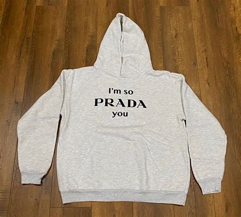 chinatown market i m so prada you hoodie|Chinatown Market I M So Prada You Sweatshirt .